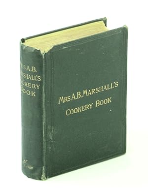 Mrs. A.B. Marshall's Cookery Book