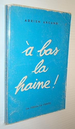 Seller image for A Bas La Haine! for sale by RareNonFiction, IOBA