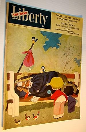 Bild des Verkufers fr The New Liberty Magazine, May 31, 1947 - Could the Reds Cripple Canadian Industry? / Good News for Ulcer Sufferers zum Verkauf von RareNonFiction, IOBA