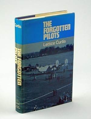 Seller image for The Forgotten Pilots - A Story of the Air Transport Auxiliary 1939-45 for sale by RareNonFiction, IOBA