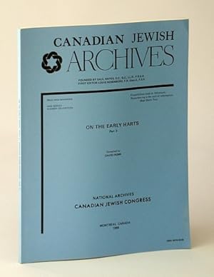 Bild des Verkufers fr Canadian Jewish Archives, New Series, Number Seveteen (17), On the Early Harts - Part 3 (Three) zum Verkauf von RareNonFiction, IOBA