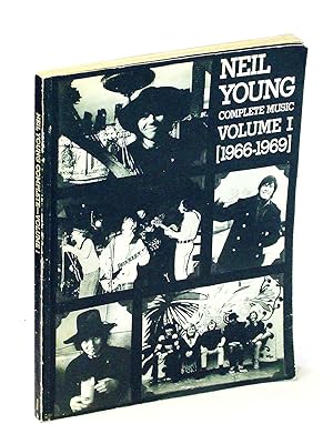 Seller image for Neil Young - Complete Music - Volume I/1/One - 1966-1969 for sale by RareNonFiction, IOBA