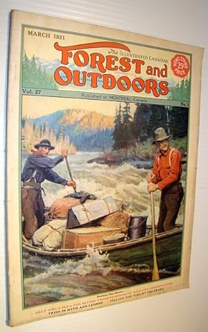 The Illustrated Canadian Forest and Outdoors Magazine, March 1931