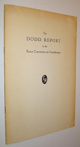 The Report of Norman Dodd, Director of Research Covering His Direction of the Staff of The Specia...