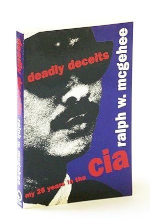 Bild des Verkufers fr Deadly Deceits: My 25 [Twenty-Five] Years in the CIA zum Verkauf von RareNonFiction, IOBA