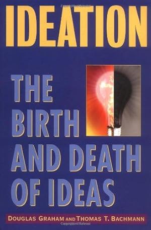 Bild des Verkufers fr Ideation: The Birth and Death of Ideas zum Verkauf von WeBuyBooks