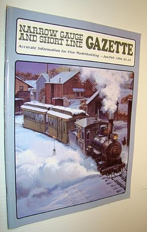 The Narrow Gauge and Short Line Gazette, January/February 1996 Vol. 21 No. 6