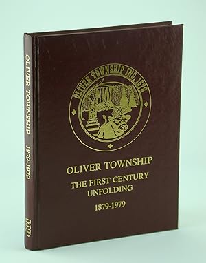 Bild des Verkufers fr Oliver Township - The First Century Unfolding, 1879-1979 - Thunder Bay (Ontario) District History zum Verkauf von RareNonFiction, IOBA