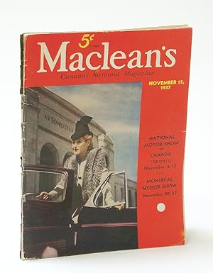 Immagine del venditore per Maclean's, Canada's National Magazine, November (Nov.) 15, 1937 - Motor Shows in Toronto and Montreal / N.H.L. President Frank Calder venduto da RareNonFiction, IOBA