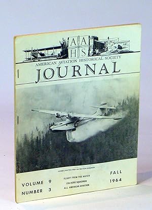 Seller image for American Aviation Historical [A.A.H.S.] Society Journal, Fall [3rd Quarter] 1964, Volume 9, Number 3 - Forest Fire Attack System / Glen Curtiss / First Women's Air Derby for sale by RareNonFiction, IOBA