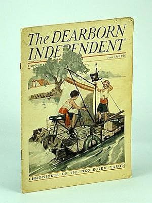 Bild des Verkufers fr The Dearborn Independent - Chronicler of the Neglected Truth, June 19, 1926 - The New 'Real Estate Bond' Industry zum Verkauf von RareNonFiction, IOBA