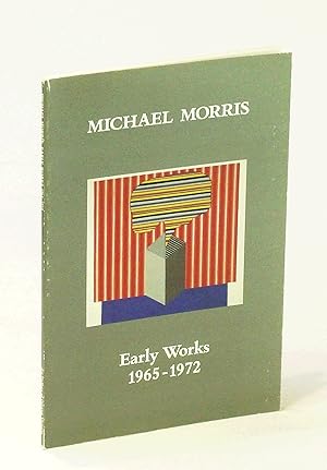 Bild des Verkufers fr Michael Morris, Early Works 195-1972 zum Verkauf von RareNonFiction, IOBA