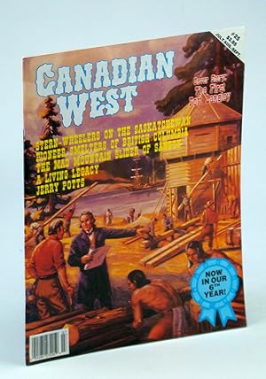 Seller image for Canadian West Magazine, Vol. 7, No. 3, Collector's #25 - July, August, September 1991 - The First Fort Langley for sale by RareNonFiction, IOBA