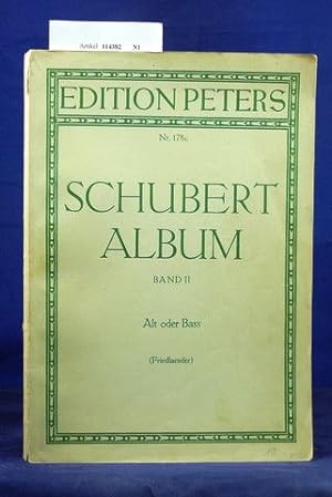 Franz Schubert -Gesänge für eine Singstimme mit Klavierbegleitung. Band II: Ausgabe für Tiefe Sti...