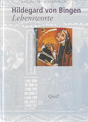 Lebensworte. Ausgewählt und eingeleitet von Lieselotte von Eltz-Hoffmann. Mit mittelalterlichen M...