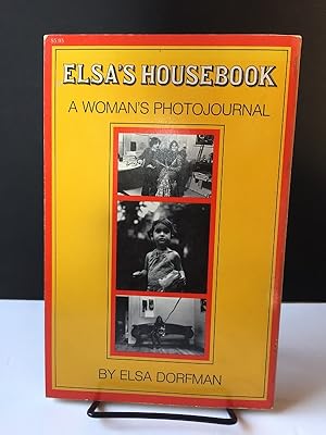 Elsa's Housebook: A Woman's Photojournal