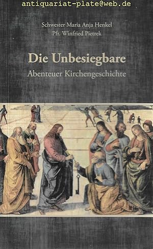 Die Unbesiegbare. Abenteuer Kirchengeschichte.