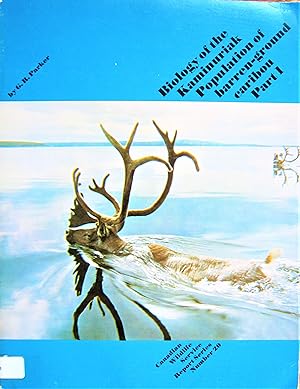 Biology of the Kaminuriak Population of Barren-Ground Caribou Part 1: Total Numbers, Mortality, R...