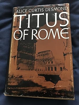 Seller image for Titus of Rome; Illustrated with Photographs and Maps for sale by Back and Forth Books