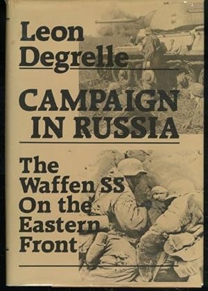 Image du vendeur pour Campaign in Russia: The Waffen SS on the Eastern Front mis en vente par Lavendier Books