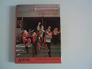 Imagen del vendedor de Schulgeschichten unserer Zeit : Neue Erzhlungen bekannter Schriftsteller. Mit Beitr. von Manfred Bacher . u.e. Nachw. von Barbara Bartos-Hppner. Ill. von Herbert Lentz a la venta por ANTIQUARIAT FRDEBUCH Inh.Michael Simon