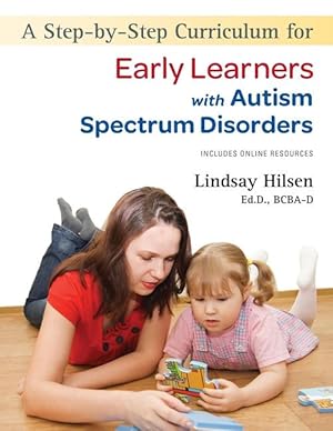 Image du vendeur pour A Step-by-Step Curriculum for Early Learners with Autism Spectrum Disorders (Paperback) mis en vente par Grand Eagle Retail