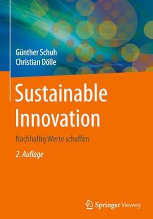 Bild des Verkufers fr Sustainable Innovation : Nachhaltig Werte schaffen zum Verkauf von AHA-BUCH GmbH