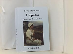 Bild des Verkufers fr Hypatia: Roman aus dem Altertum zum Verkauf von Book Broker