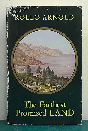 The Farthest Promised Land - English Villagers, New Zealand Immigrants of the 1870's - SIGNED COPY