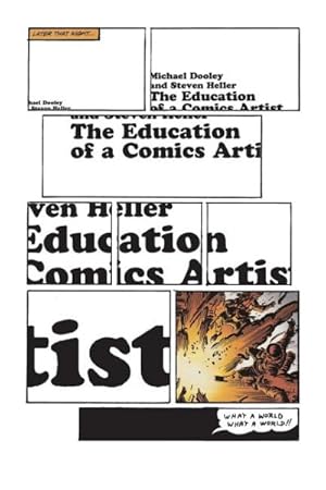Imagen del vendedor de Education of a Comics Artist : Visual Narrative in Cartoons, Graphic Novels, and Beyond a la venta por GreatBookPrices