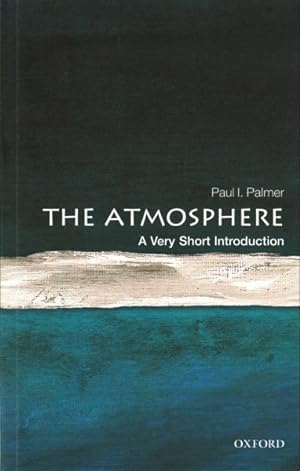Imagen del vendedor de Atmosphere : A Very Short Introduction a la venta por GreatBookPrices