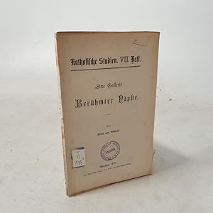 Seller image for Eine Galerie berhmter Ppste. (= Katholische Studien, Heft 7). for sale by Antiquariat Bookfarm