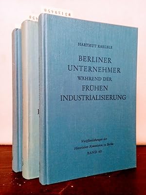 Bild des Verkufers fr Konvolut (3 Bnde): Industrialisierung und Gewerbe im Raum Berlin/Brandenburg 1800-1850. [Von Otto Bsch]. - Das Berliner Handwerk in den Frhphasen der Industrialisierung. [Von Jrgen Bergmann]. - Berliner Unternehmer whrend der frhen Industrialisierung. [Von Hartmut Kaelble]. (= Einzelverffentlichungen der Historischen Kommission zu Berlin, Band 9, 11 und 40). zum Verkauf von Antiquariat Kretzer