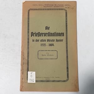 Seller image for Die Priesterordinationen in der alten Dizese Speier 1772-1804. for sale by Antiquariat Bookfarm