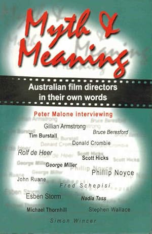 Seller image for Myth and Meaning: Australian Film Directors in Their Own Words for sale by Goulds Book Arcade, Sydney