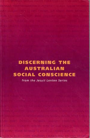 Seller image for Discerning the Australian Social Conscience: From the Jesuit Lenten Series for sale by Goulds Book Arcade, Sydney