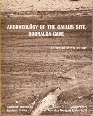 Imagen del vendedor de Archaeology of the Gallus Site, Koonalda Cave a la venta por Goulds Book Arcade, Sydney