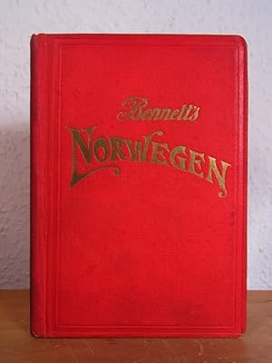 Bennett's Handbuch für Reisende in Norwegen. Mit Karten und Stadtplänen. Reiserouten durch Dänema...