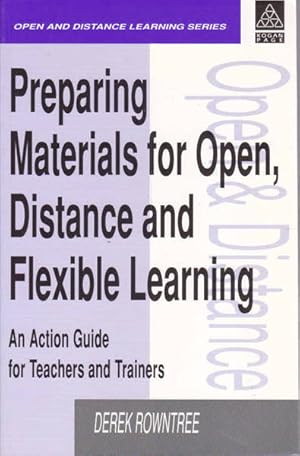 Seller image for Preparing Materials for Open, Distance and Flexible Learning: An Action Guide for Teachers and Trainers for sale by Goulds Book Arcade, Sydney