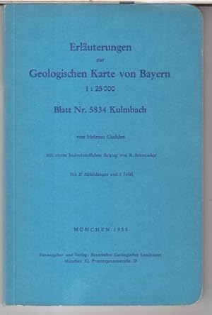 Erläuterungen zur Geologischen Karte von Bayern 1 : 25 000, Blatt Nr. 5834 Kulmbach. Mit einem bo...