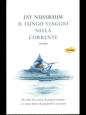 Seller image for Il lungo viaggio nella corrente for sale by Librodifaccia