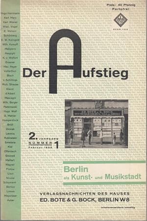 Bild des Verkufers fr Der Aufstieg. Februar 1933, 2. Jahrgang, Nummer 1. - Berlin als Kunst- und Musikstadt ( Verlagsnachrichten des Hauses Ed. Bote & Bock, Berlin ). - Aus dem Inhalt: H. F. Redlich - Der Altar von Pergamon und die Musik aus hellenistischer Zeit / Dietrich Graue - Die Marienkirche in Berlin und ihre Orgel / Dr. Khler - Katholische Kirchenmusik / Emil Bernhard-Cohen - ber synagogale Musik / Rudolph Lothar - Wie Friedemann Bach entstand / Hanns Heinz Ewers - In Memoriam Eugen d ' Albert / Leo Blech - Hausse in Autogrammen / Hans Brennert - " Was die Spree rauschte -! " / Wenzel Goldbaum - Rund um den Tonfilm / Karl Hasse - Max Reger und die Kritik / Ilse Atla - Das Berliner Junggesellenhaus am Kurfrstendamm. zum Verkauf von Antiquariat Carl Wegner