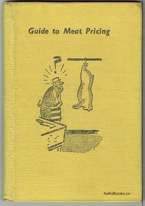 Guide To Meat Pricing And Carcase Quality