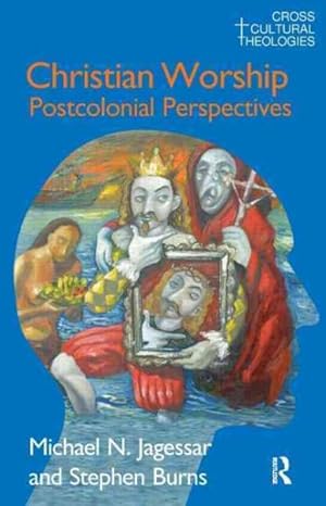 Image du vendeur pour Christian Worship : Postcolonial Perspectives mis en vente par GreatBookPrices