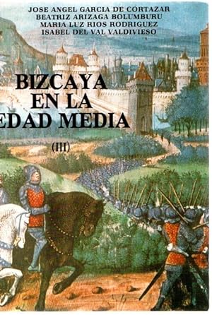 Seller image for Bizcaya en la edad media. III . for sale by Librera Astarloa