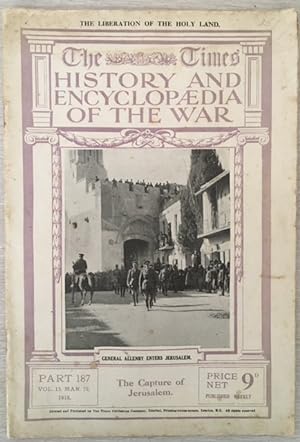 THE TIMES History and Encyclopaedia of the War. Volume 15. Part 187 March 19, 1918. The Liberatio...
