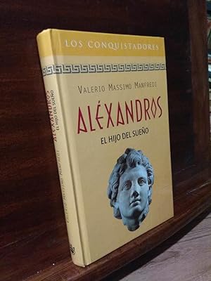 Aléxandros I. El Hijo Del Sueño