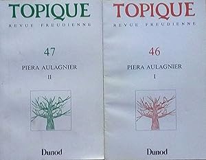 Seller image for TOPIQUE Revue freudienne N 46 et N 47: Piera Aulagnier I & II for sale by Bouquinerie L'Ivre Livre