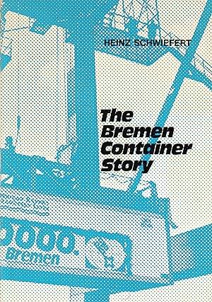 The Bremen Container Story. -