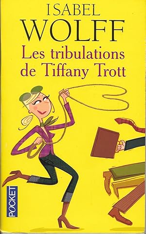 Les Tribulations de Tiffany Trott